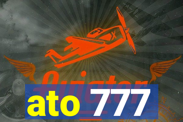 ato 777